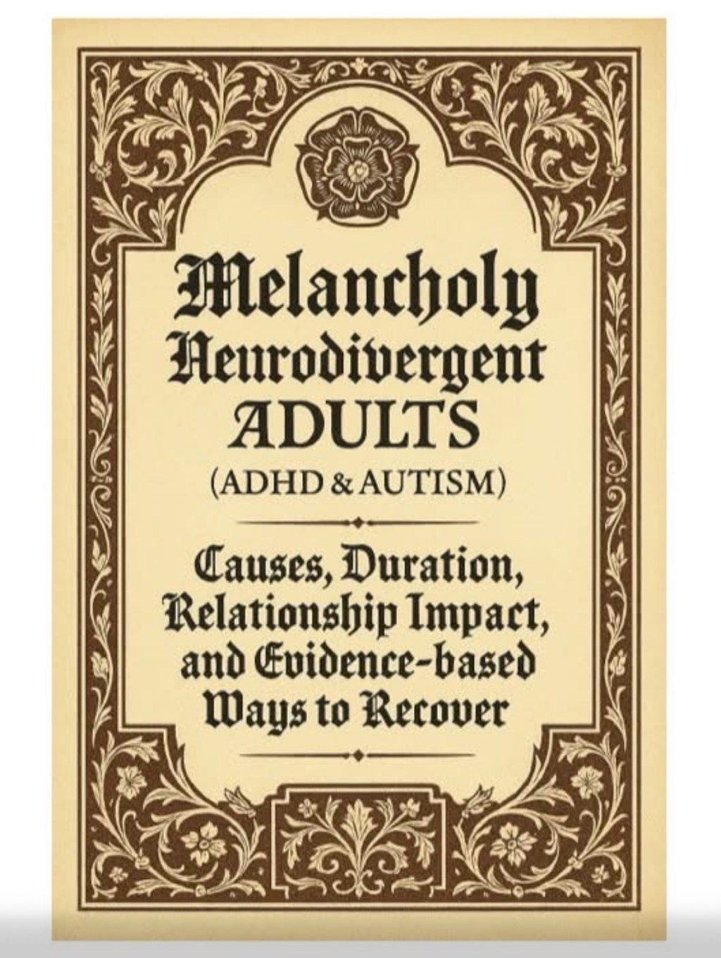 Melancholy in Neurodivergent Adults (ADHD & Autism): Causes, Duration, Relationship Impact, and Evidence‑Based Ways to&nbsp;Recover.